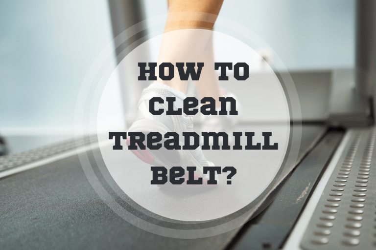 101 on How to Clean Treadmill Belts