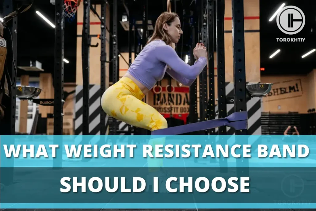 What Weight Resistance Band Should I Choose