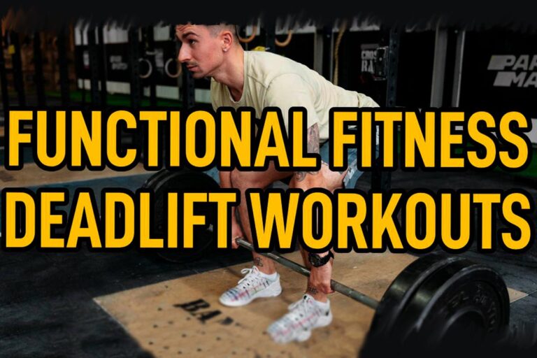 Functional Fitness Deadlift Workouts You Should Use ASAP!