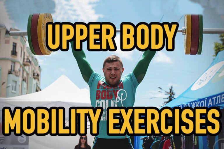 Upper Body Mobility Exercises: How to Get in Peak Shape