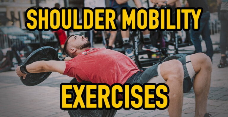 10 Shoulder Mobility Exercises & Stretches Explained