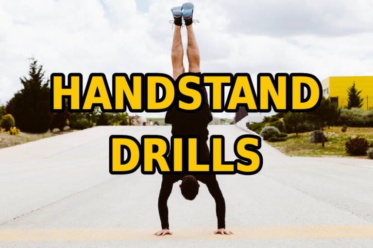 Handstand Drills and How to Improve Them – Guide from a Former Cirque Du Soleil Artist