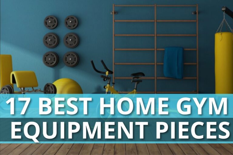 17 Best Home Gym Equipment Pieces in 2024
