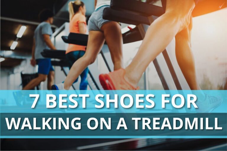 7 Best Shoes for Walking on a Treadmill in 2024