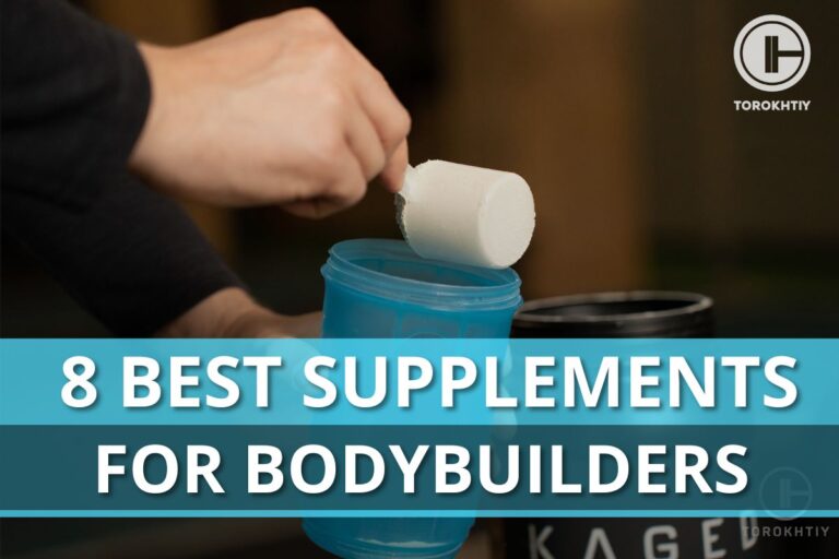 8 Best Supplements for Bodybuilders in 2024