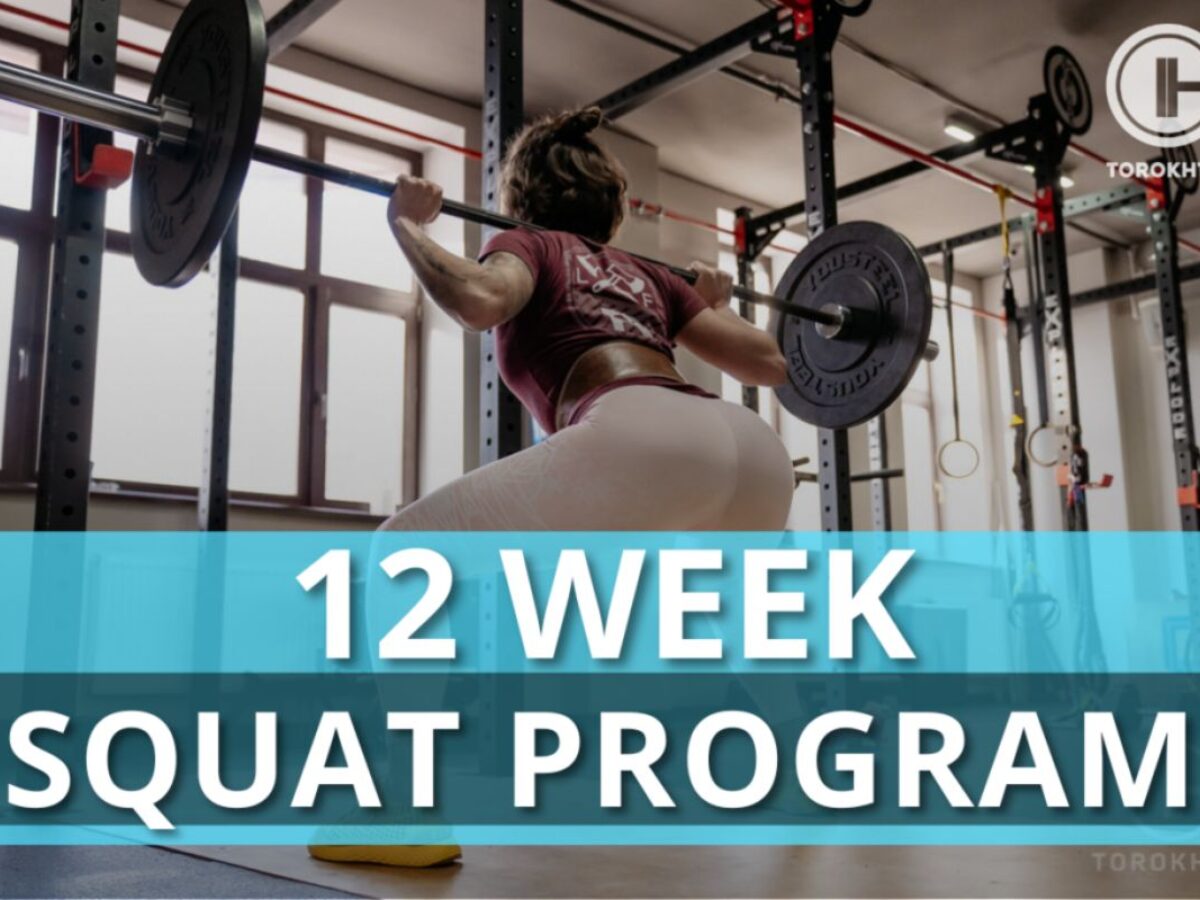 12 Week Squat Program For Improved Form