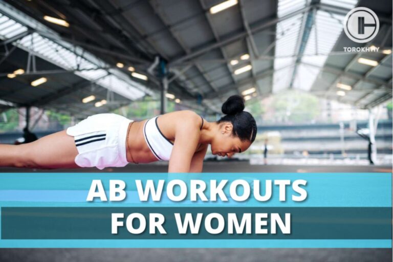 Best Ab Exercises For Women (With Workout Examples)