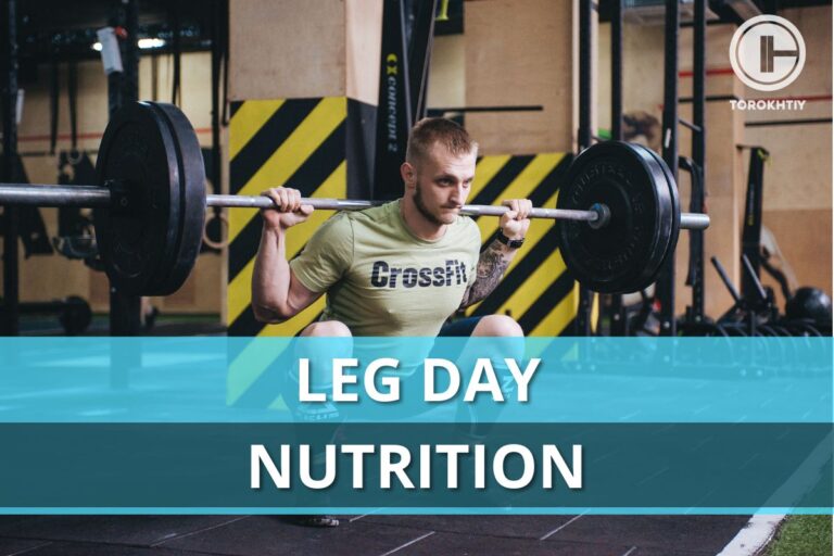 Leg Day Nutrition