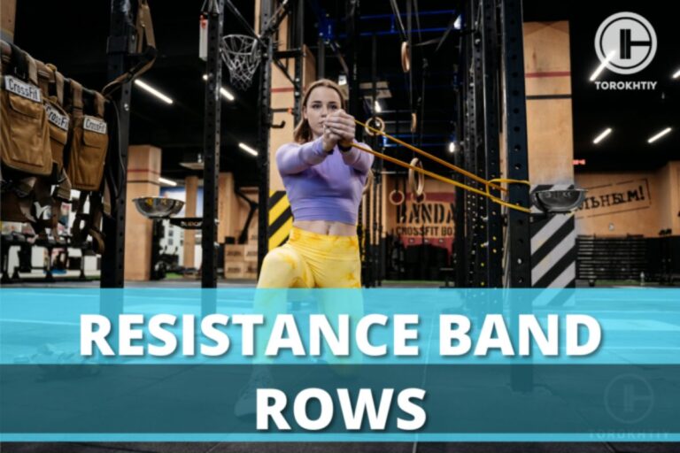 Resistance Band Rows: How-To, Benefits, Variations