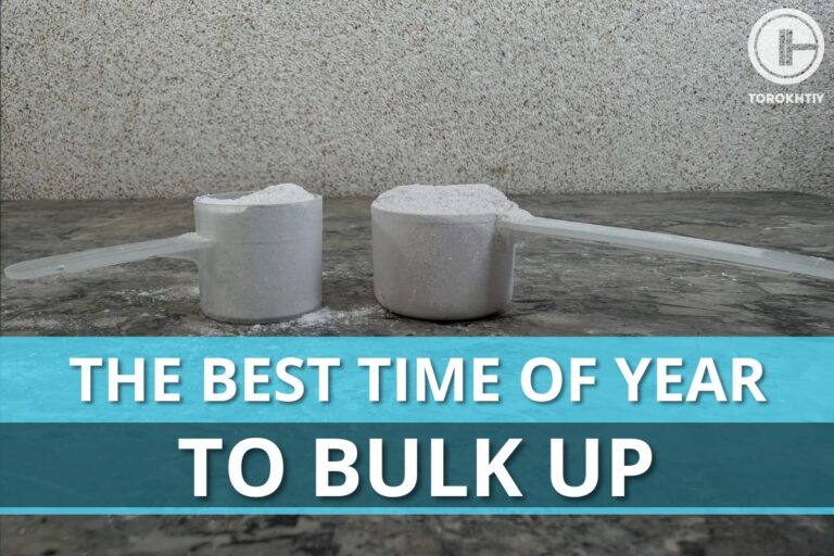 When is Bulking Season? The Best Time of Year To Bulk Up