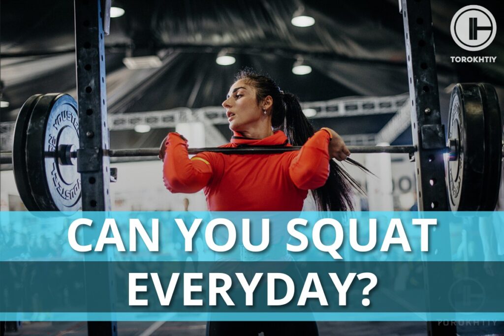 Can You Squat Everyday