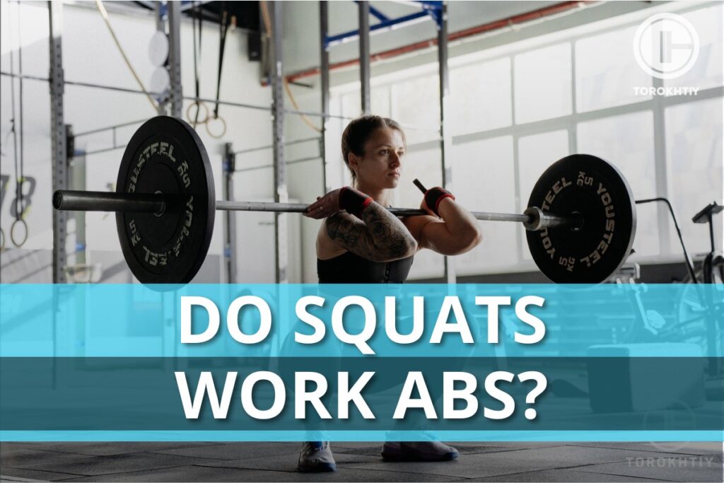 Do Squats Work Abs