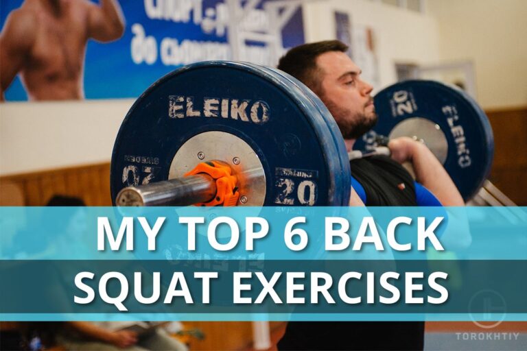 My Top 6 Back Squat Exercises
