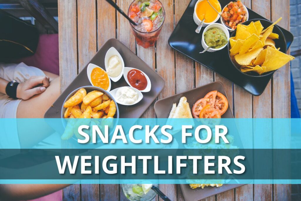 Snacks for Weightlifters