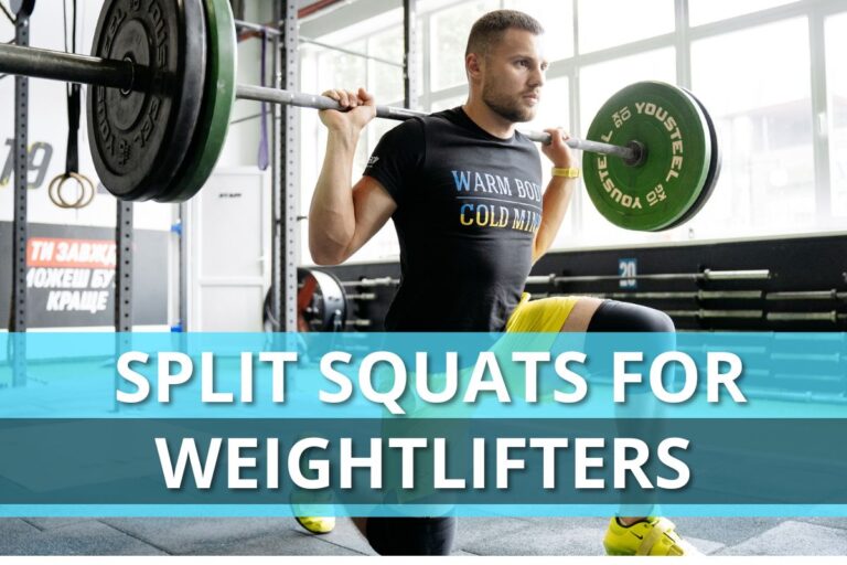 Split Squats For Weightlifters