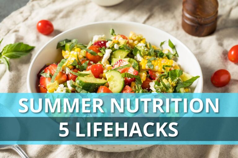 Summer Nutrition 5 Lifehacks