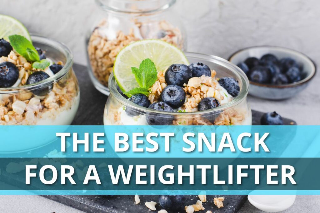 The Best Snack For A Weightlifter