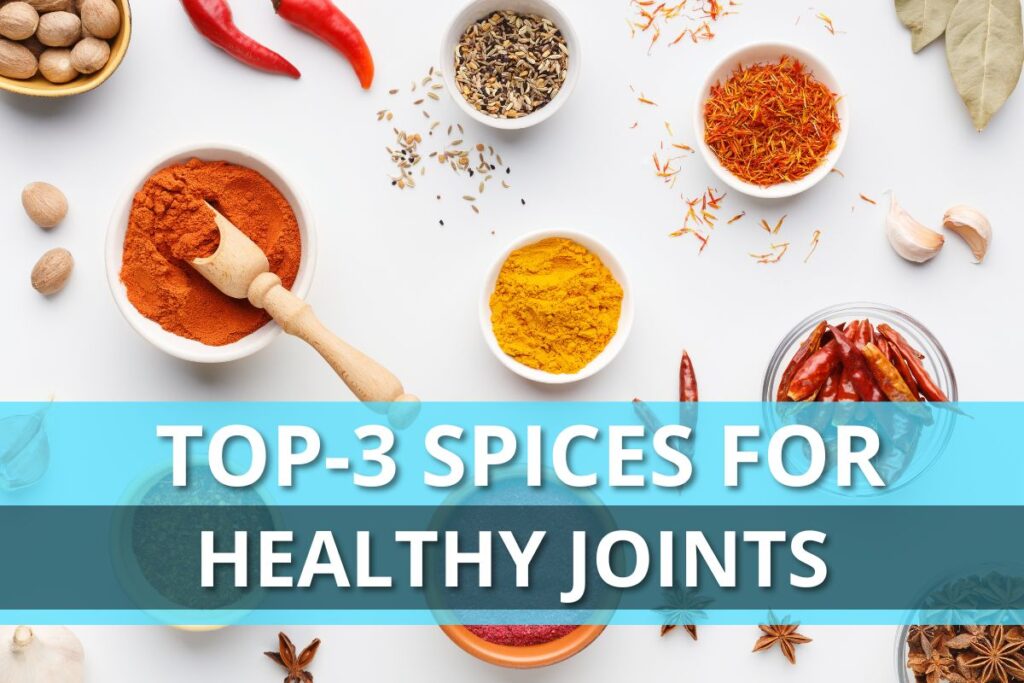 Top-3 Spices For Healthy Joints
